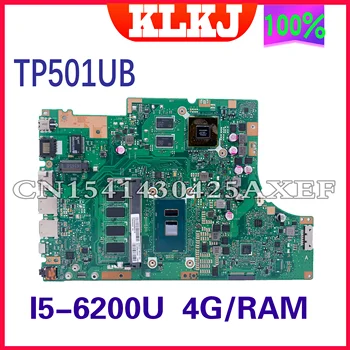 TP501UB izvorna matična ploča I5-6200U 4 GB za ASUS TP501 TP501U TP501UB TP501UQ TP501UA matična ploča laptopa radi dobro